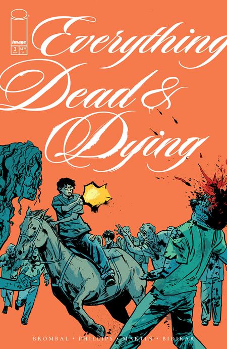 EVERYTHING DEAD & DYING #3 (OF 5) CVR B JACOB PHILLIPS GUNSHOT VAR