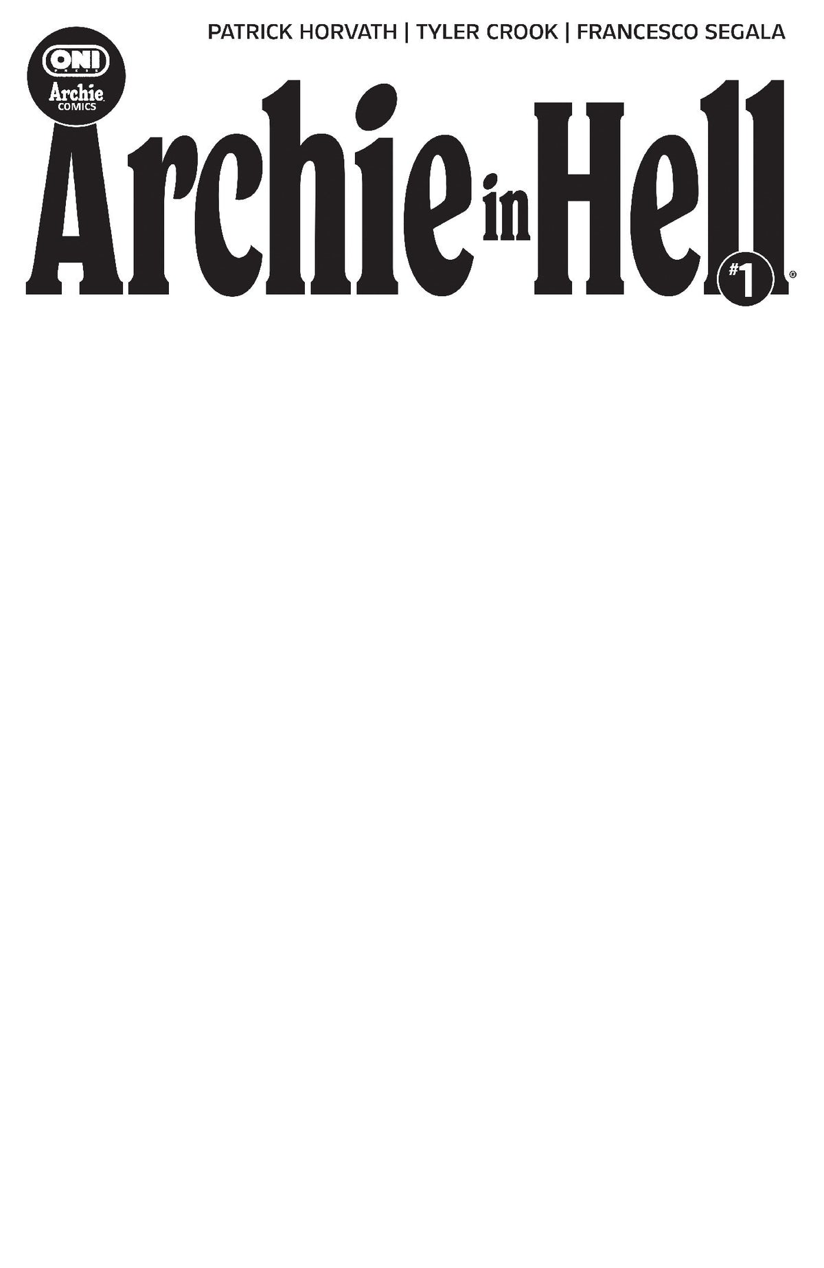 ARCHIE IN HELL #1 COVER E BLANK SKETCH VAR