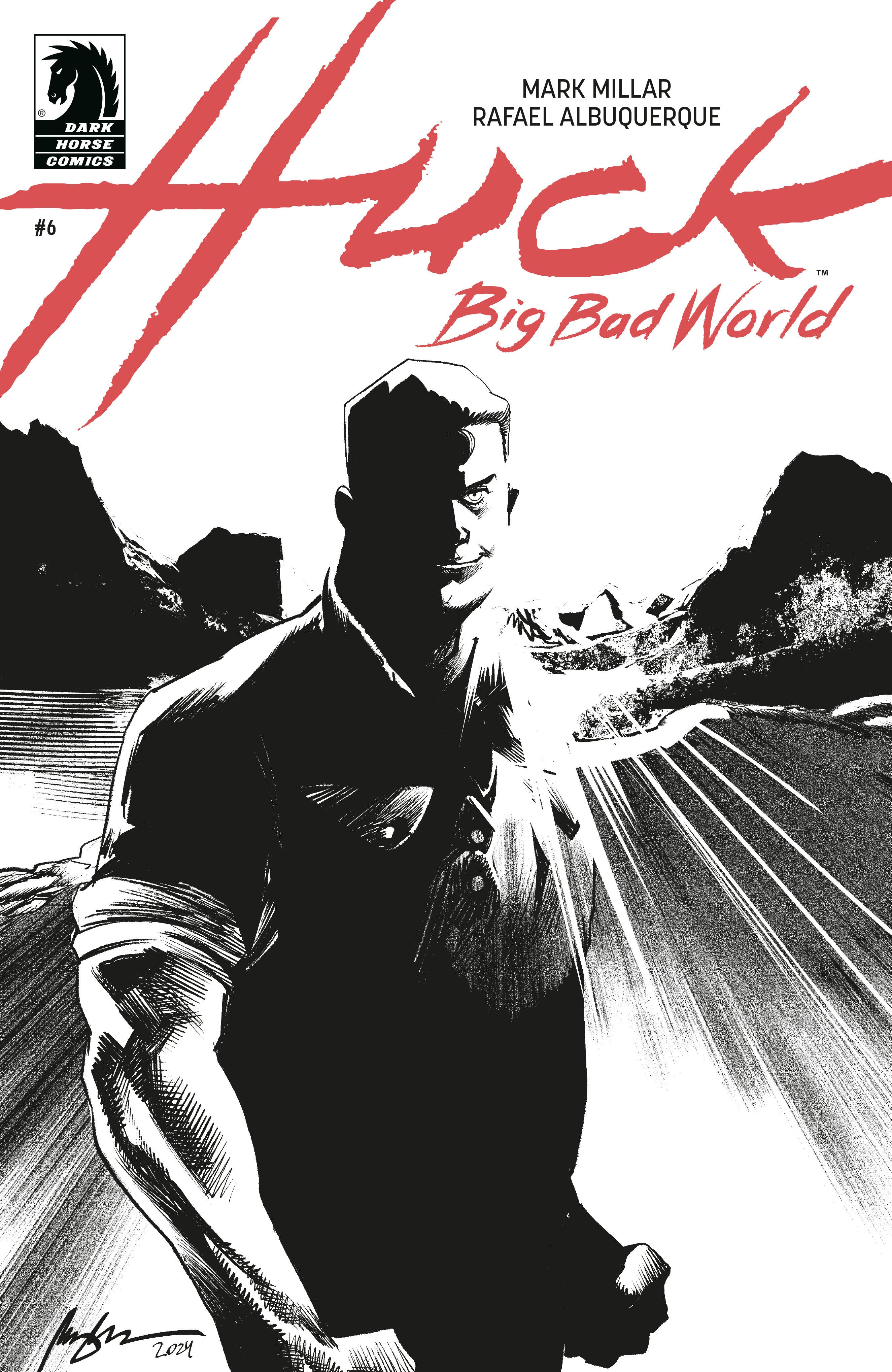 HUCK: BIG BAD WORLD #6 (CVR B) (B&W) (RAFAEL ALBUQUERQUE)