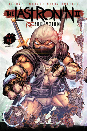 Teenage Mutant Ninja Turtles: The Last Ronin II--Re-Evolution #1 Variant 1:25
