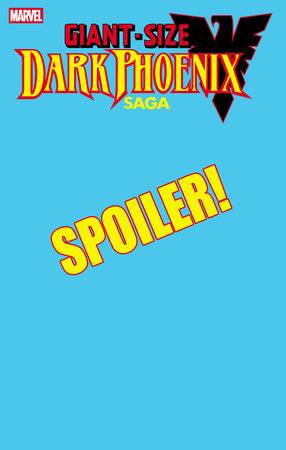 GIANT-SIZE DARK PHOENIX SAGA #1 STEPHANIE HANS SPOILER VARIANT