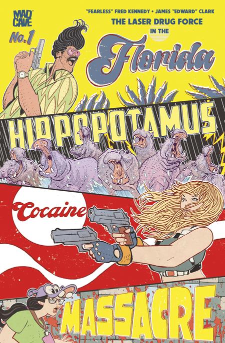 FLORIDA HIPPOPOTAMUS COCAINE MASSACRE #1 (OF 4) THIRD PRINTING CVR B JAMES EDWARD CLARK FOIL VAR