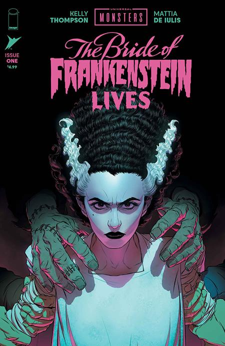 UNIVERSAL MONSTERS THE BRIDE OF FRANKENSTEIN LIVES #1 (OF 4) CVR A MATTIA DE IULIS