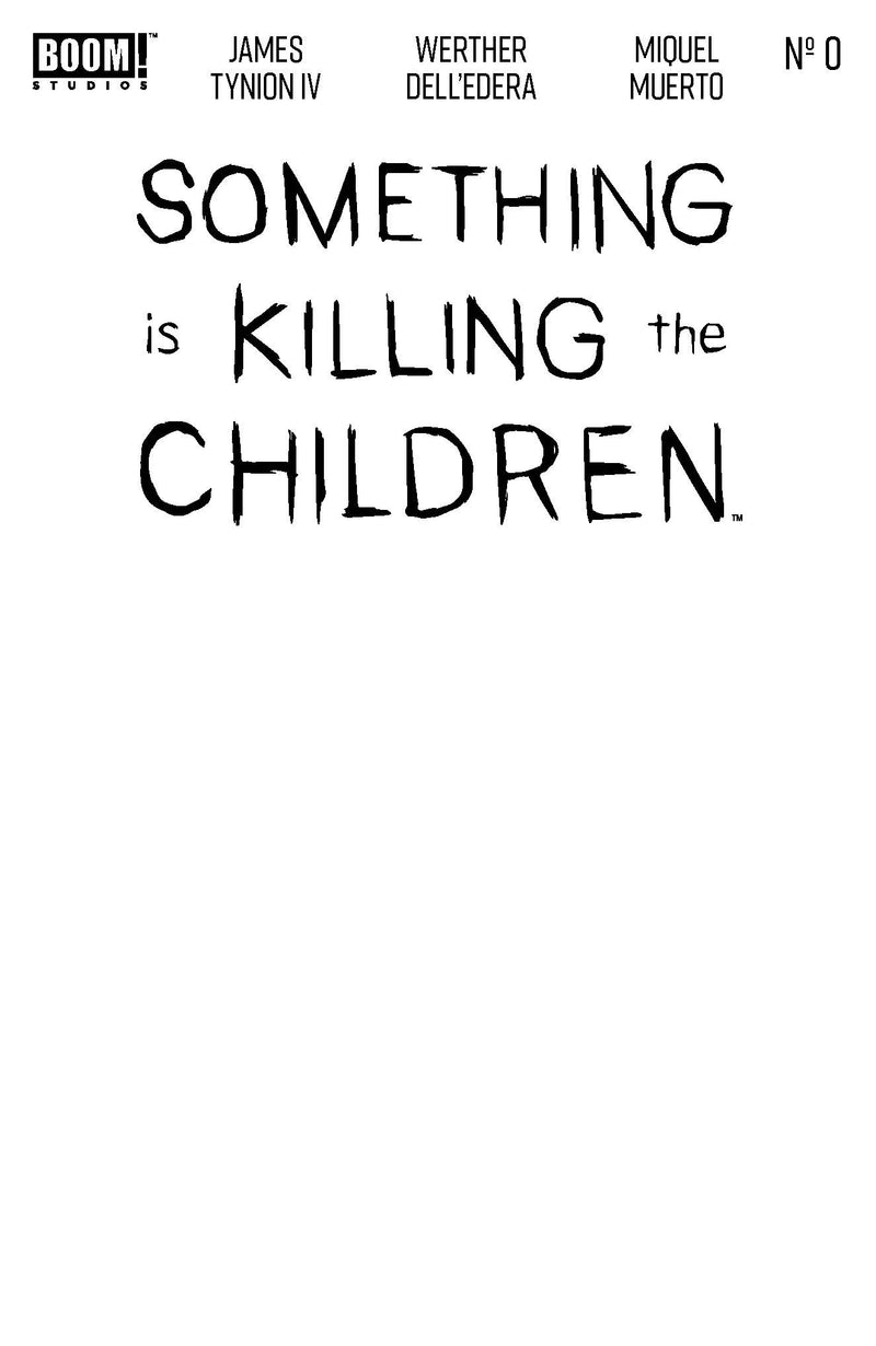 SOMETHING IS KILLING THE CHILDREN