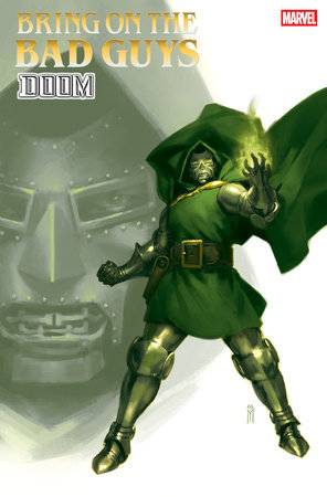 BRING ON THE BAD GUYS: DOOM #1 MIGUEL MERCADO VARIANT