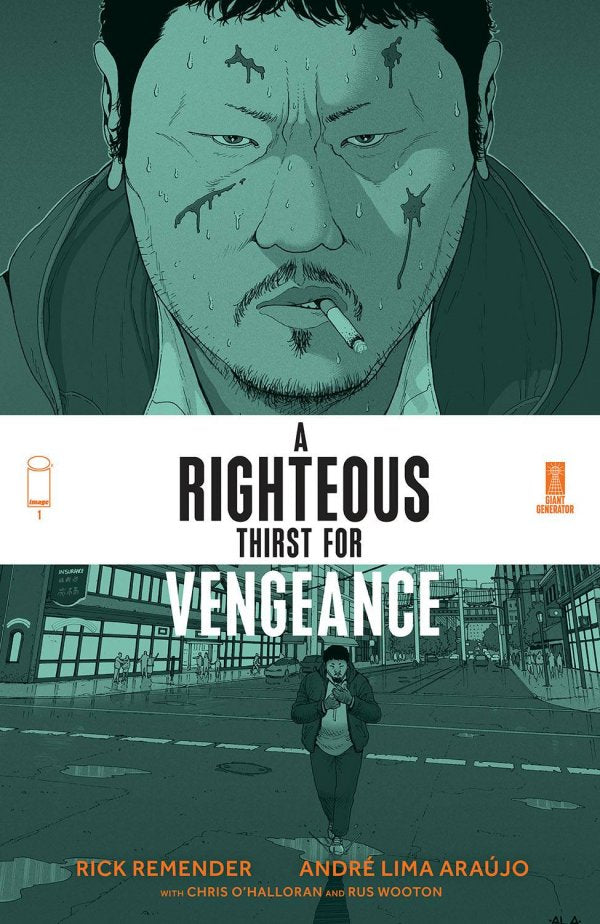 A RIGHTEOUS THIRST FOR VENGEANCE 1 COVER A ANDRE ARAUJO & CHRIS OHALLORAN 2021